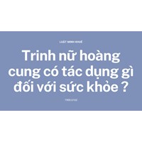 Trinh nữ hoàng cung có tác dụng gì đối với sức khỏe ?