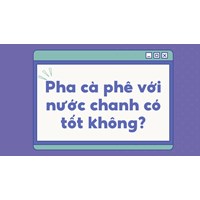 Pha cà phê với nước chanh có tốt không?