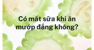 Có mất sữa khi ăn mướp đắng không?