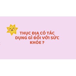 Thục địa có tác dụng gì đối với sức khỏe ?