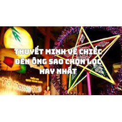 Thuyết minh về Chiếc đèn ông sao chọn lọc hay nhất