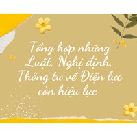 Tổng hợp những Luật, Nghị định, Thông tư về Điện lực còn hiệu lực