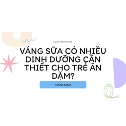 Váng sữa có nhiều dinh dưỡng cần thiết cho trẻ ăn dặm?