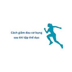 Cách giảm đau cơ bụng sau khi tập thể dục