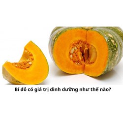 Bí đỏ có giá trị dinh dưỡng như thế nào?