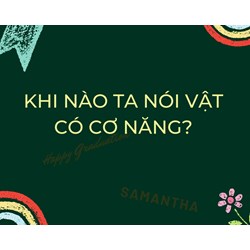 Khi nào ta nói vật có cơ năng?