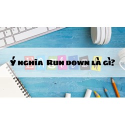 Ý nghĩa  Run down là gì?