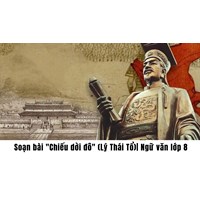 Soạn bài "Chiếu dời đô" (Lý Thái Tổ) - Ngữ văn lớp 8