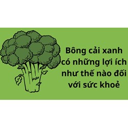 Bông cải xanh có những lợi ích như thế nào đối với sức khoẻ