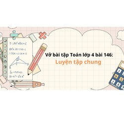 Toán lớp 4 trang 166, 167 Ôn tập về phân số có đáp án chi tiết