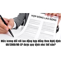 Mức lương đối với lao động hợp đồng theo Nghị định 68/2000/NĐ-CP được quy định như thế nào?