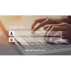 Sign up có nghĩa là gì?