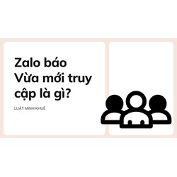 Zalo báo Vừa mới truy cập là gì?