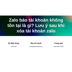 Zalo báo tài khoản không tồn tại là gì? Lưu ý sau khi xóa tài khoản zalo