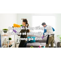 Đoạn văn bằng tiếng Anh về chia sẻ công việc nhà trong gia đình