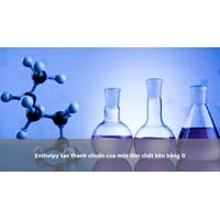 Enthalpy tạo thành chuẩn của một đơn chất bền bằng 0