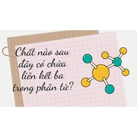 Chất nào sau đây có chứa liên kết ba trong phân tử?