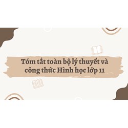Tóm tắt toàn bộ lý thuyết và công thức Hình học lớp 11