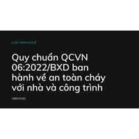Quy chuẩn QCVN 06:2022/BXD ban hành về an toàn cháy với nhà và công trình