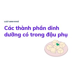 Các thành phần dinh dưỡng có trong đậu phụ