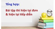Bài tập thì hiện tại đơn và thì hiện tại tiếp diễn có đáp án chi tiết