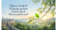 Nêu suy nghĩ về câu thơ: Người vá trời lấp, bể Kẻ đắp lũy xây thành, Ta chỉ là chiếc lá, Việc của mình là xanh