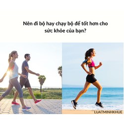 Nên đi bộ hay chạy bộ để tốt hơn cho sức khỏe của bạn?