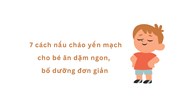 7 cách nấu cháo yến mạch cho bé ăn dặm ngon, bổ dưỡng đơn giản