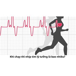 Khi chạy thì nhịp tim lý tưởng là bao nhiêu?
