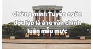 Chứng minh Tuyên ngôn độc lập là áng văn chính luận mẫu mực