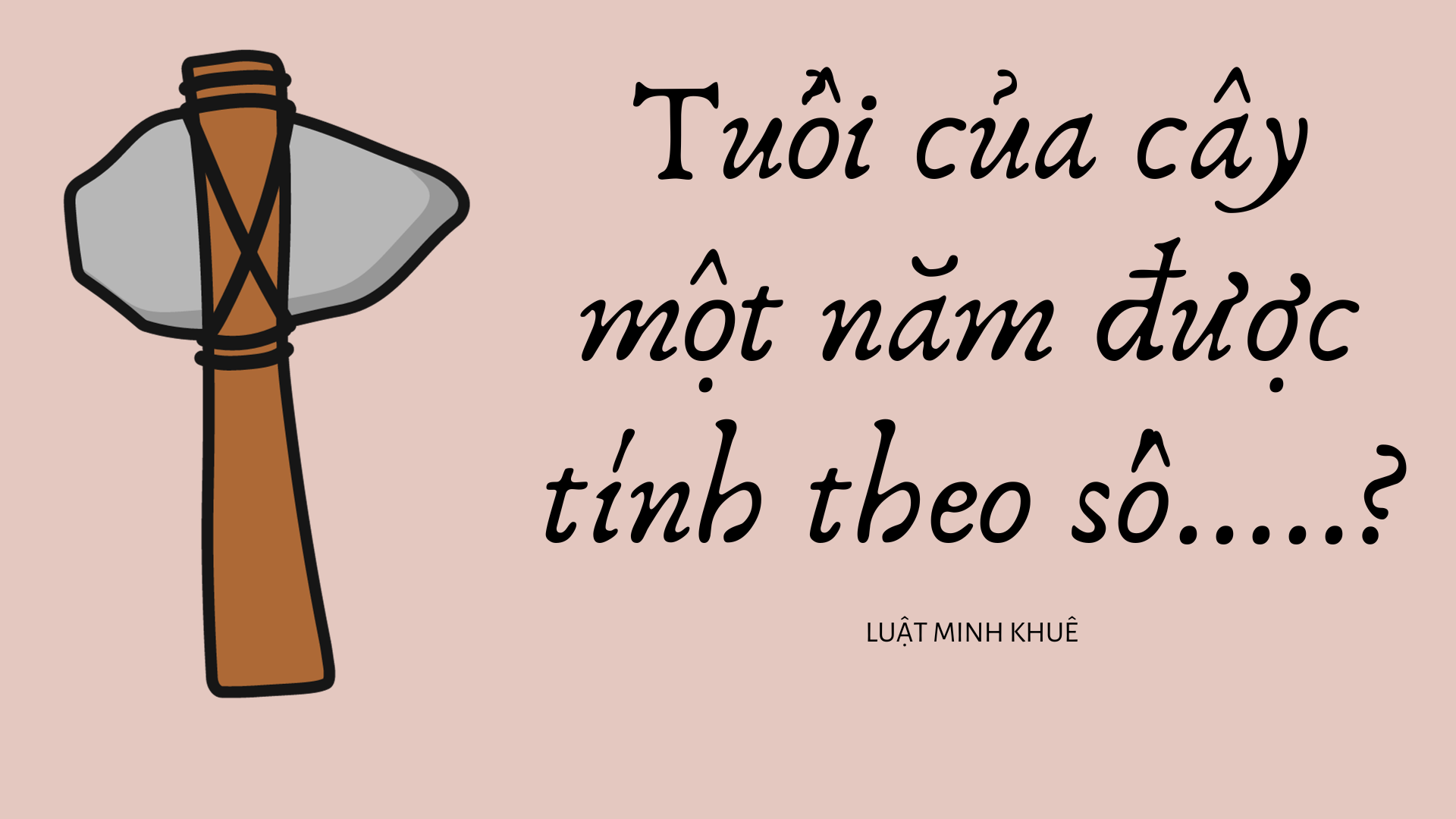 Tuổi của cây một năm được tính theo: Khám phá bí quyết sinh trưởng hiệu quả