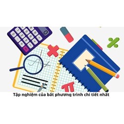 Tập nghiệm của bất phương trình kèm bài tập chi tiết nhất