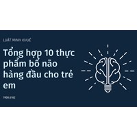 Tổng hợp 10 thực phẩm bổ não hàng đầu cho trẻ em