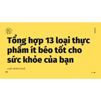 Tổng hợp 13 loại thực phẩm ít béo tốt cho sức khỏe của bạn