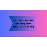 Cách làm cá bống kho ngon miệng đậm đà ngon, hấp dẫn, dễ dàng