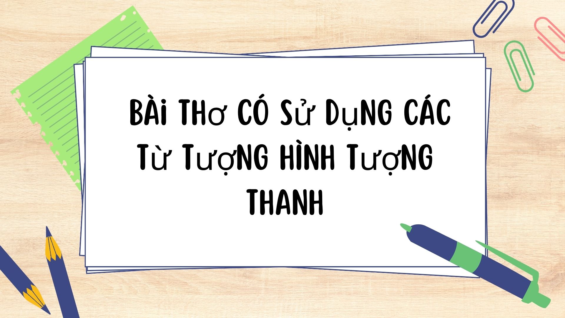 Bài Thơ Có Từ Tượng Hình Tượng Thanh