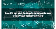Giải Vở bài tập Toán lớp 5 bài 143 Ôn tập về số thập phân tiếp theo