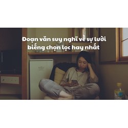 Đoạn văn suy nghĩ về sự lười biếng chọn lọc hay nhất