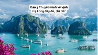 Dàn ý Thuyết minh về vịnh Hạ Long đầy đủ, chi tiết nhất