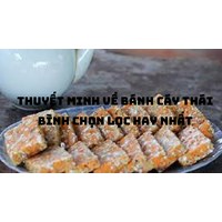 Thuyết minh về bánh Cáy Thái Bình chọn lọc hay nhất