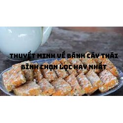 Thuyết minh về bánh Cáy Thái Bình chọn lọc hay nhất