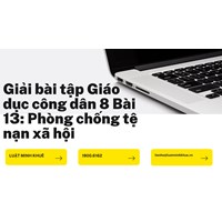 Giải bài tập Giáo dục công dân 8 Bài 13: Phòng chống tệ nạn xã hội