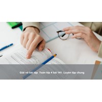 Giải vở bài tập  Toán lớp 4 bài 141: Luyện tập chung