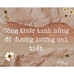 Công thức tính nồng độ đương lượng chi tiết