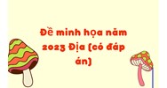 Đề minh họa môn Địa lý mới nhất có đáp án