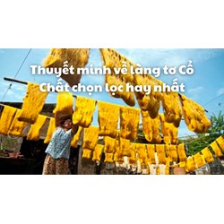 Thuyết minh về làng tơ Cổ Chất chọn lọc hay nhất