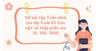 Vở bài tập Toán dành cho lớp 5 bài 65 Chia một số thập phân cho 10, 100, 1000