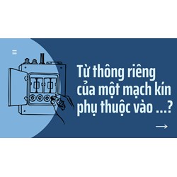 Từ thông riêng của một mạch kín phụ thuộc vào ...?