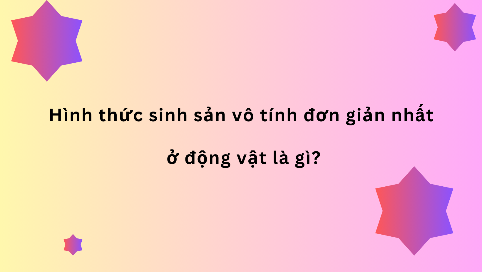 Hình Thức Sinh Sản Đơn Giản Nhất: Khám Phá Các Phương Pháp Cơ Bản