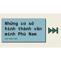Những cơ sở hình thành văn minh Phù Nam